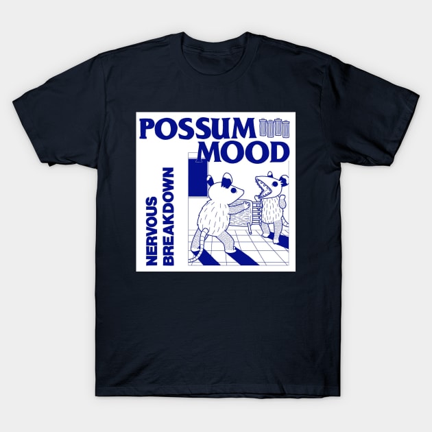 Nervous Breakdown T-Shirt by Possum Mood